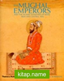 The Mughal Emperors