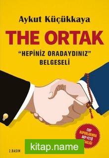 The Ortak Hepiniz Oradaydınız Belgeseli