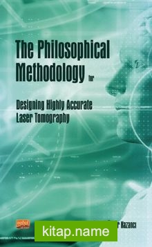 The Philosophical Methodology for Designing Highly Accurate Laser Tomography