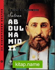 The Portrait Of A Political Genius Sultan Abdulhamid II Ciltli)