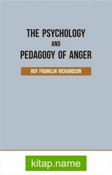 The Psychology And Pedagogy Of Anger