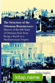 The Structure of The Ottoman Bureaucracy