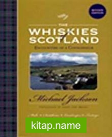 The Whiskies of Scotland Encounters of a Connoisseur