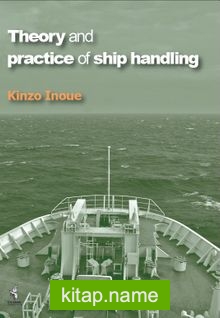 Theory and Practice of Ship Handling