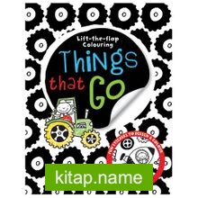 Things That Go – Lift-The-Flap Colouring