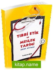 Tıbbi Etik ve Meslek Tarihi Ders Kitabı