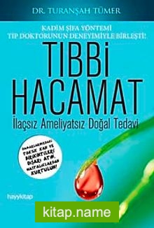 Tıbbi Hacamat  İlaçsız Ameliyatsız Doğal Tedavi