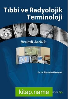 Tıbbi ve Radyolojik Terminoloji  Resimli Sözlük