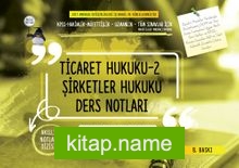 Ticaret Hukuku 2 Şirketler Hukuku Ders Notları