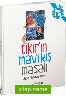 Tıkır’ın Mavi Kış Masalı