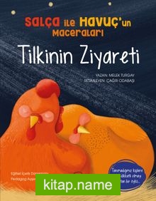 Tilkinin Ziyareti / Salça ile Havuç’un Maceraları