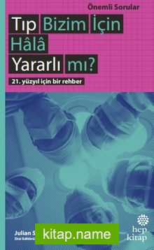 Tıp Bizim İçin Hala Yararlı mı?