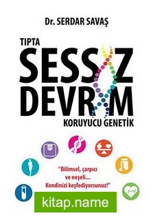 Tıpta Sessiz Devrim Koruyucu Genetik