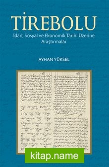 Tirebolu  İdari, Sosyal ve Ekonomik Tarihi Üzerine Araştırmalar