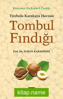 Tirebolu Karakaya Havzası Tombul Fındığı