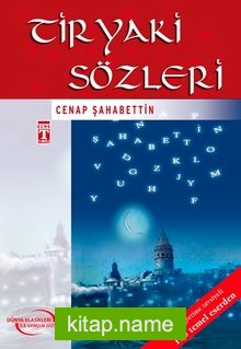 Tiryaki Sözleri / İlk Gençlik Klasikleri