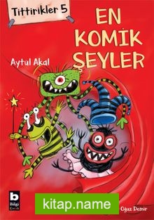 Tittirikler 5 / En Komik Şeyler