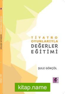 Tiyatro Oyunlarıyla Değerler Eğitimi