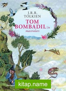 Tom Bombadil’in Maceraları (Ciltli Özel Baskı)