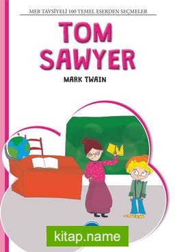 Tom Sawyer / 100 Temel Eserden Seçmeler Set 2