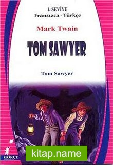 Tom Sawyer (Fransızca-Türkçe) 1. Seviye