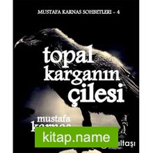 Topal Karganın Çilesi – Sohbetler 4