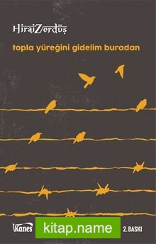 Topla Yüreğini Gidelim Buradan