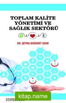 Toplam Kalite Yönetimi ve Sağlık Sektörü