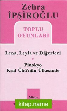 Toplu Oyunları / Lena, Leyla ve Diğerleri – Pinokyo – Kral Übü’nün Ülkesinde