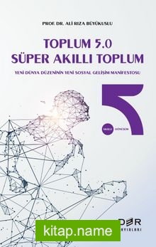 Toplum 5.0 (Süper Akıllı Toplum)