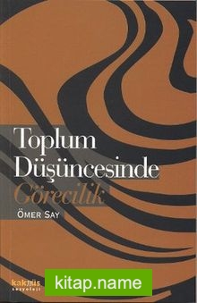 Toplum Düşüncesinde Görecilik