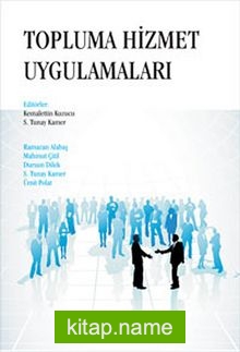 Topluma Hizmet Uygulamaları (Editör:Kemalettin Kuzucu)