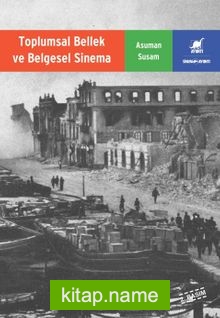 Toplumsal Bellek ve Belgesel Sinema