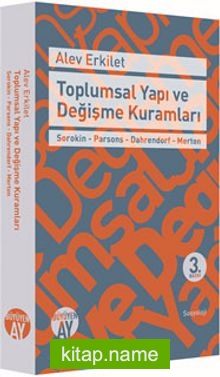 Toplumsal Yapı ve Değişme Kuramları Sorokin – Parsons – Dahrendorf – Merton