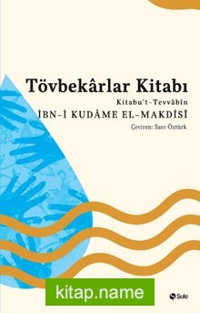 Tövbekarlar Kitabı Kitabu’t-Tevvabin