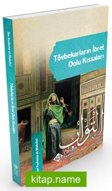 Tövbekarların İbret Dolu Kıssaları