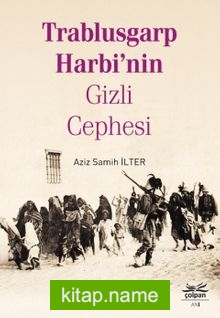 Trablusgarp Harbi’nin Gizli Cephesi