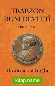 Trabzon Rum Devleti (1204-1461)