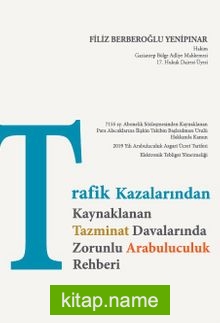 Trafik Kazalarından Doğan Tazminat Davalarında Arabuluculuk Rehberi