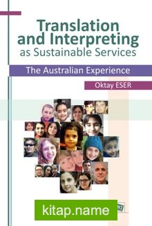 Translation and Interpreting as Sustainable Services The Australian Experience