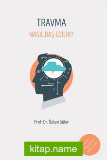 Travma Nasıl Baş Edilir?