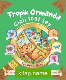 Tropik Ormanda Gizli 1001 Şey