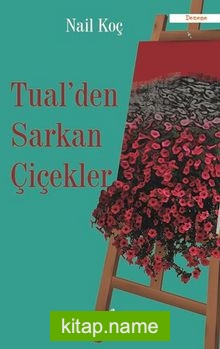 Tualden Sarkan Çiçekler