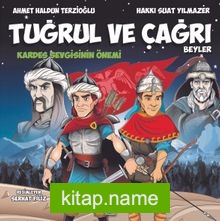 Tuğrul ve Çağrı Beyler / Kardeş Sevgisinin Önemi