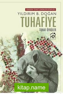 Tuhafiye  Tuhaf Öyküler