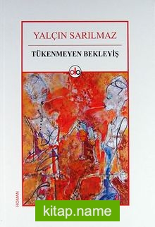 Tükenmeyen Bekleyiş