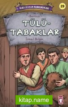 Tülütabaklar – Kurtuluşun Kahramanları 3