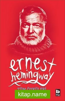 Tüm Öyküleri / Ernest Hemingway