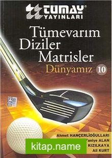 Tümevarım – Diziler – Matrisler / Dünyamız 10