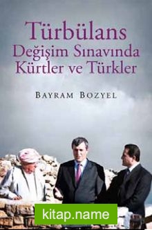 Türbülans Değişim Sınavında Kürtler ve Türkler